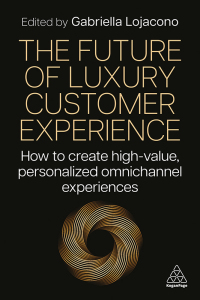 Cover image: The Future of Luxury Customer Experience 1st edition 9781398615458