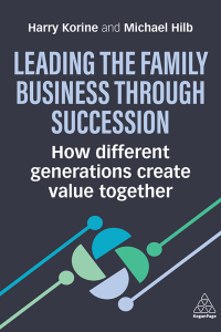 Cover image: Leading the Family Business Through Succession 1st edition 9781398617100