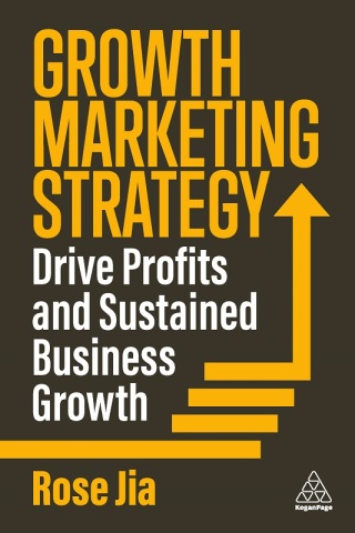 Cover image: Growth Marketing Strategy 1st edition 9781398618343