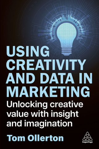 Cover image: Using Creativity and Data in Marketing 1st edition 9781398619258
