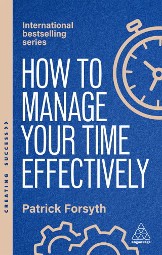 Imagen de portada: How to Manage Your Time Effectively 7th edition 9781398619692