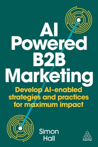 Omslagafbeelding: AI-Powered B2B Marketing 1st edition 9781398621961