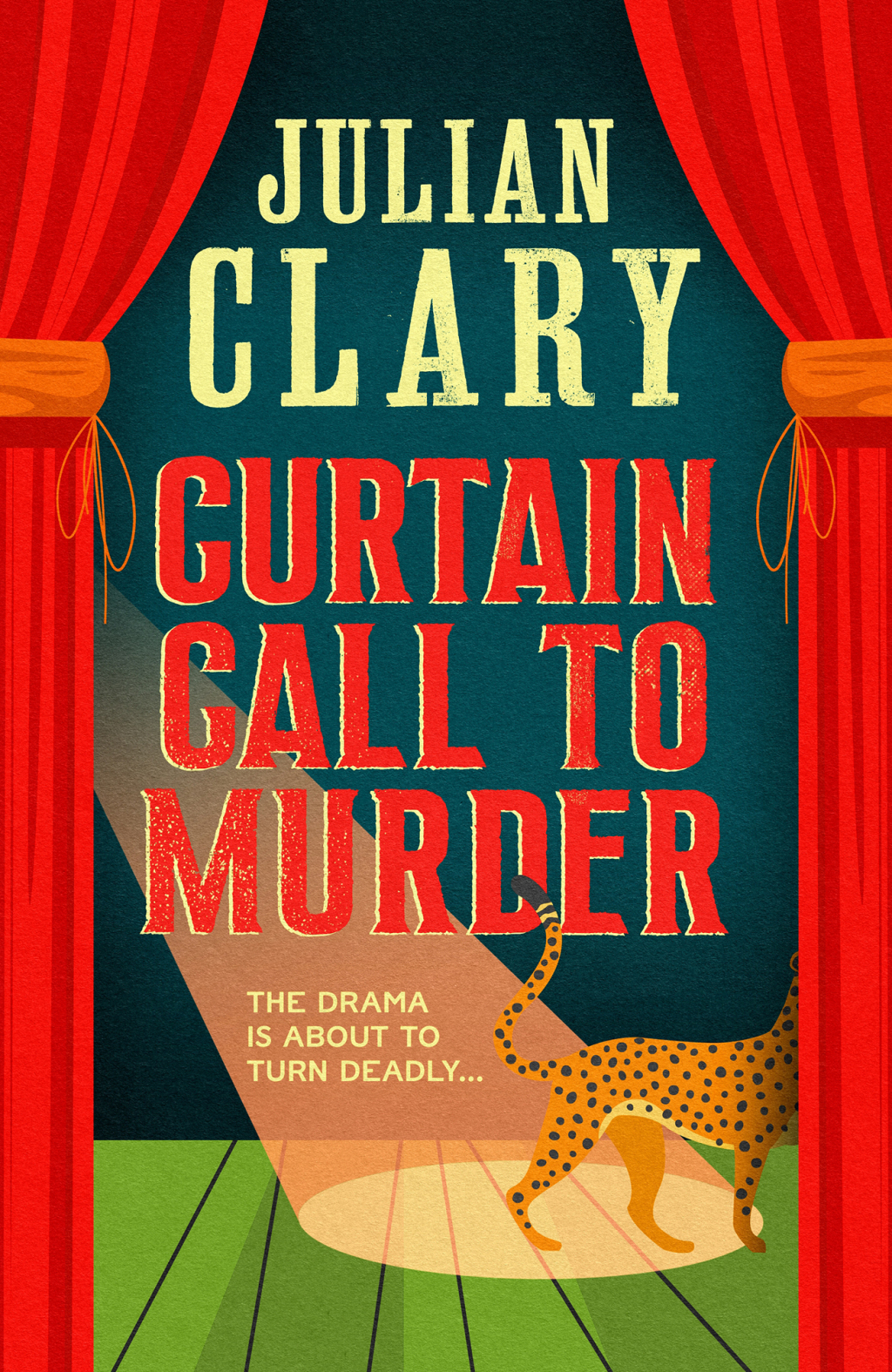 Curtain Call to Murder The brand-new, laugh-out-loud murder mystery series from national treasure Julian Clary
