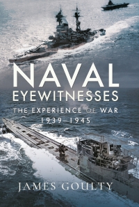Cover image: Naval Eyewitnesses 9781399000710