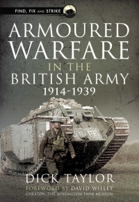 Imagen de portada: Armoured Warfare in the British Army, 1914–1939 9781399001182