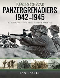 Cover image: Panzergrenadiers 1942–1945 9781399003742
