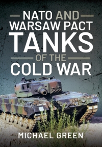 Cover image: NATO and Warsaw Pact Tanks of the Cold War 9781399004329