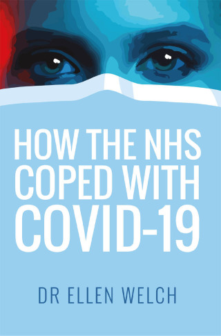 Cover image: How the NHS Coped with Covid-19 9781399006118