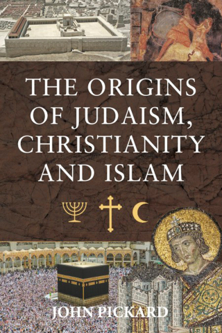 Cover image: The Origins of Judaism, Christianity and Islam 9781399006767