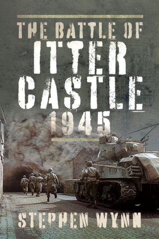 Imagen de portada: The Battle of Itter Castle, 1945 9781399007078