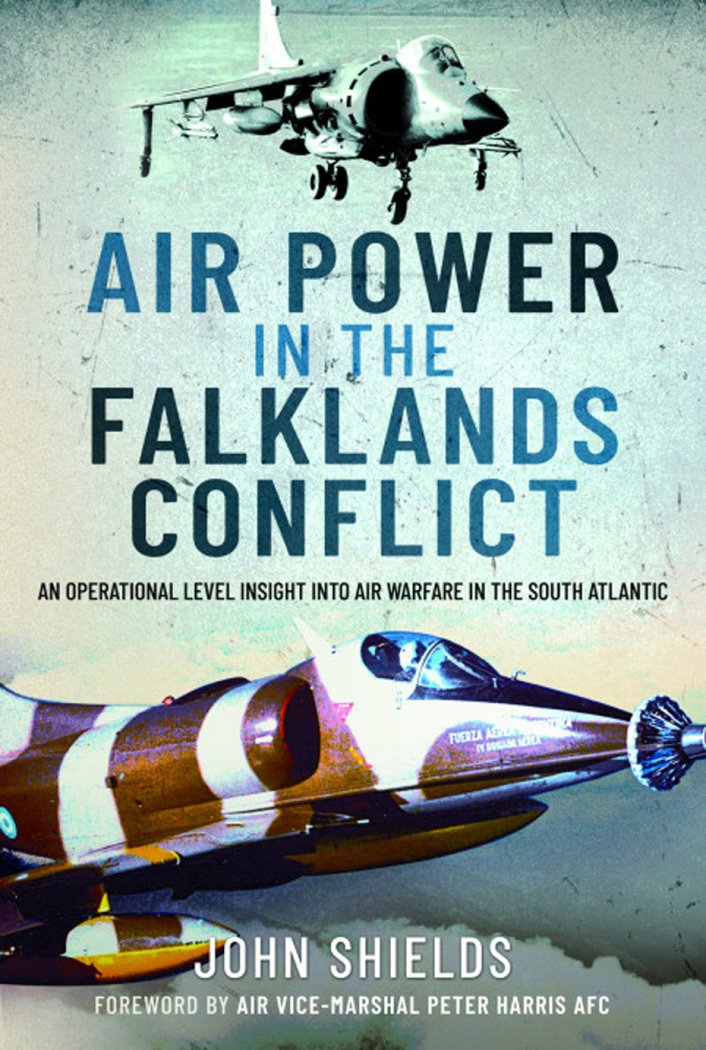 Air Power in the Falklands Conflict An Operational Level Insight into Air Warfare in the South Atlantic