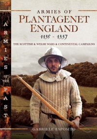 Titelbild: Armies of Plantagenet England, 1135–1337 9781399008365