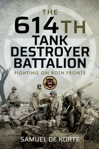 Omslagafbeelding: The 614th Tank Destroyer Battalion 9781399008686