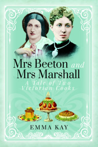 Immagine di copertina: Mrs Beeton and Mrs Marshall 9781399009003