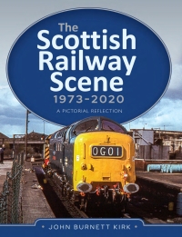 Cover image: The Scottish Railway Scene 1973–2020 9781399011181