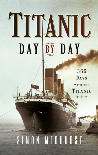 Imagen de portada: Titanic: Day by Day 9781399011433