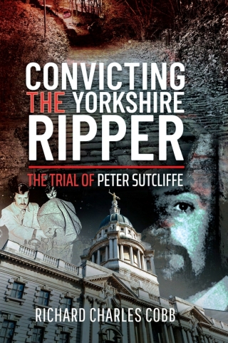 Imagen de portada: Convicting the Yorkshire Ripper 9781399011877