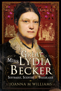 Titelbild: The Great Miss Lydia Becker 9781399014809