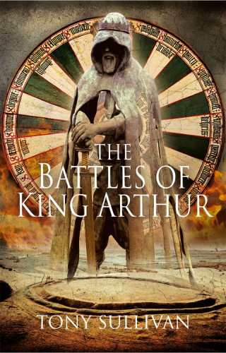 Imagen de portada: The Battles of King Arthur 9781399015301