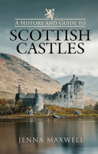 Titelbild: A History and Guide to Scottish Castles 9781399016131