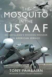 صورة الغلاف: The Mosquito in the USAAF 9781399017336