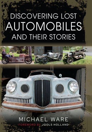 Cover image: Discovering Lost Automobiles and their Stories 9781399019002
