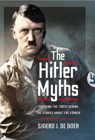 Cover image: The Hitler Myths 9781399019057