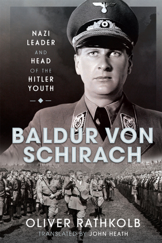 Cover image: Baldur von Schirach 9781399020954