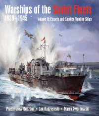 Titelbild: Warships of the Soviet Fleets 1939–1945 9781399022781