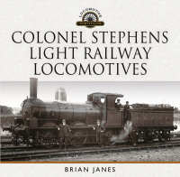 Cover image: Colonel Stephens Light Railway Locomotives 9781399023436