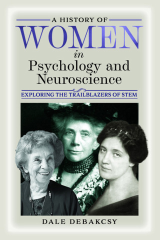 Cover image: A History of Women in Psychology and Neuroscience 9781399032353