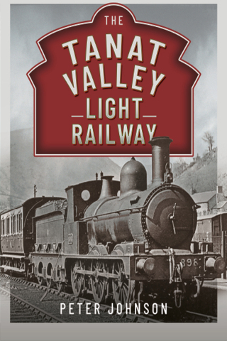 Cover image: The Tanat Valley Light Railway 9781399039673