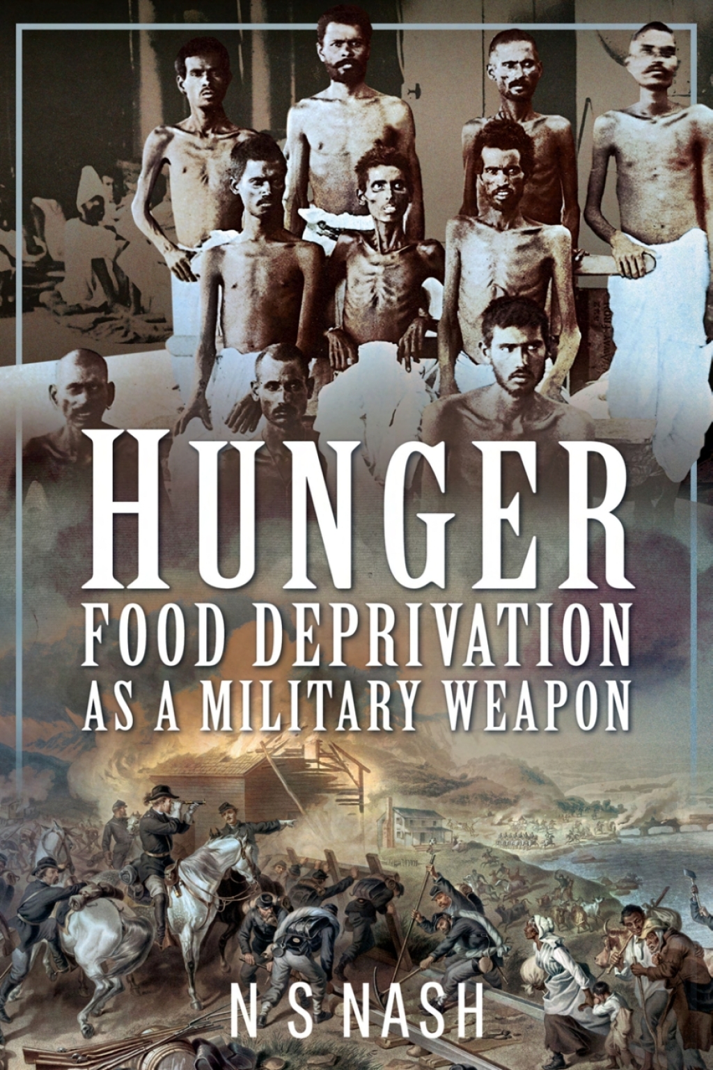 Hunger Food Deprivation as a Military Weapon