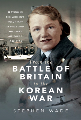 Cover image: From the Battle of Britain to the Korean War 9781399040884