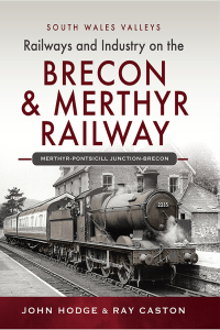 صورة الغلاف: Brecon & Merthyr Railway 9781399041089