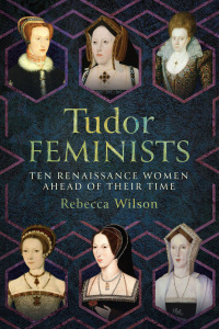 Cover image: Tudor Feminists 9781399043618