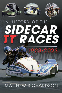 Cover image: A History of the Sidecar TT Races, 1923-2023 9781399044547