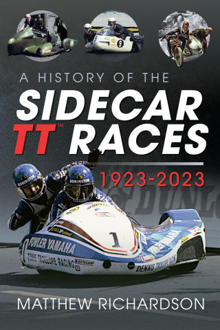 Cover image: A History of the Sidecar TT Races, 1923-2023 9781399044547