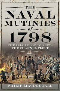 Cover image: The Naval Mutinies of 1798 9781399044592