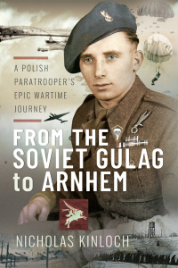 Imagen de portada: From the Soviet Gulag to Arnhem 9781399045919