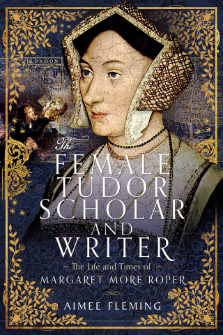 Imagen de portada: The Female Tudor Scholar and Writer 9781399047753