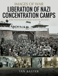 Cover image: Liberation of Nazi Concentration Camps 9781399048774