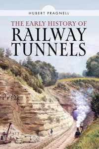 Titelbild: The Early History of Railway Tunnels 9781399049405