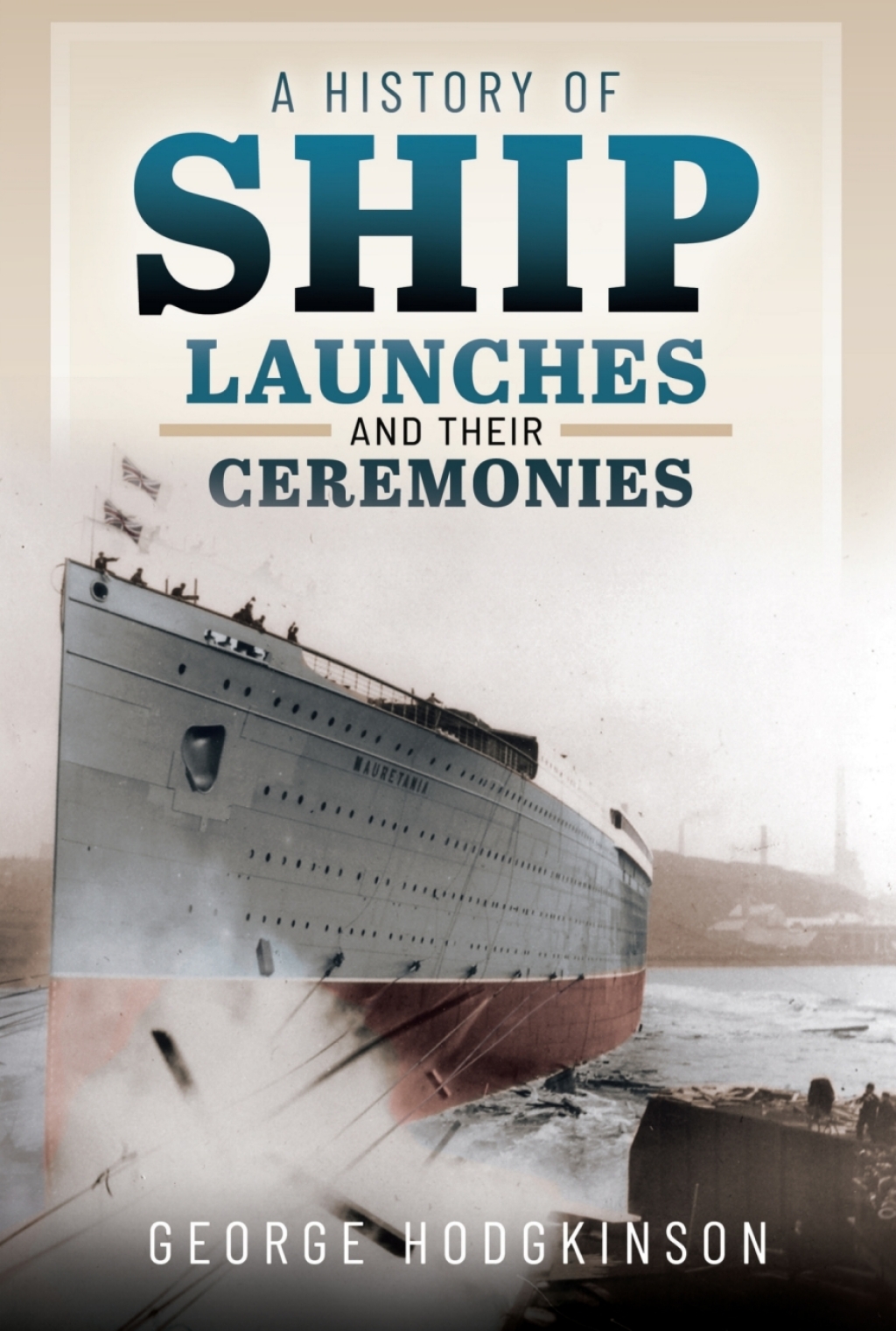 A History of Ship Launches and Their Ceremonies