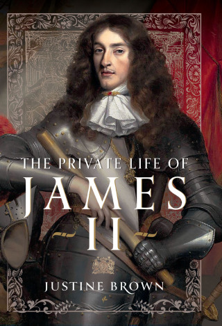 Cover image: The Private Life of James II 9781399050777