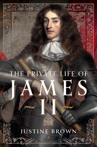 Cover image: The Private Life of James II 9781399050777