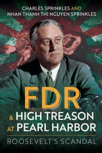 صورة الغلاف: FDR and High Treason at Pearl Harbor 9781399050876