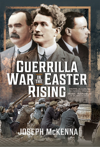 Cover image: Guerrilla War in the Easter Rising 9781399051378