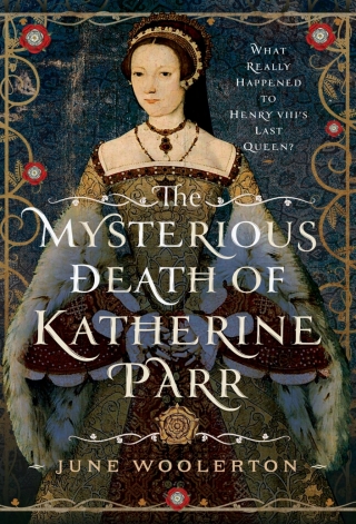 Cover image: The Mysterious Death of Katherine Parr 9781399054447