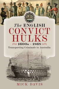 Imagen de portada: The English Convict Hulks 1600s - 1868 9781399054492